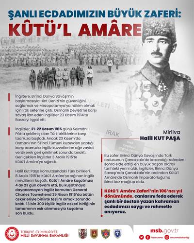 Kûtü’l Amâre Zaferi'nin 106'ncı Yıl Dönümü Kutlu Olsun